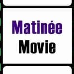 Matinee Movie