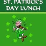 St. Patrick’s Day Lunch