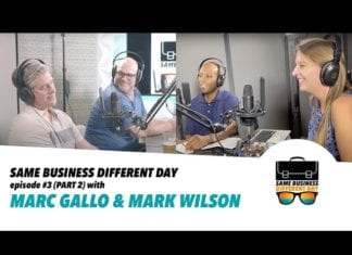 Same Business Different Day Part 2 of Our Conversation with Marc & Mark. PODCAST