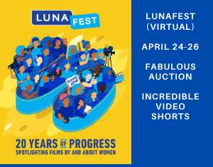 9th Annual LUNAFEST (Virtual) April 24-26th