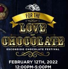 Escondido Chocolate Festival February 12