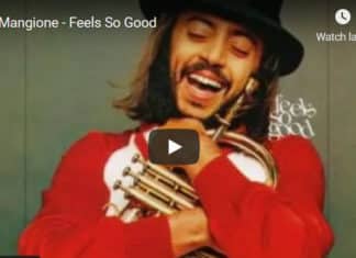 Chuck Mangione – Feels So Good