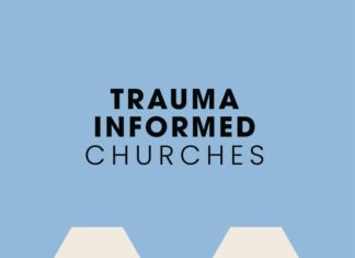 Trauma Informed Churches Being a Healing Community for Men