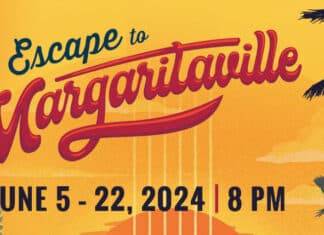 Escape to Margaritaville” at The Moonlight June 5-22