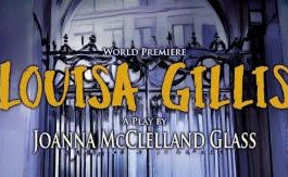Solana Beaches North Coast Repertory Theatre Presents World Premiere of “Louisa Gillis”