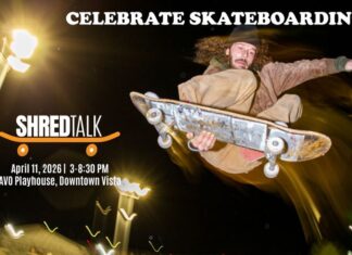 SHREDTALK… CELEBRATION OF VISTA’S SKATEBOARDING HISTORY