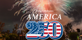 City of Vista News Headlines – Vista’s 250th Independence Day Celebration
